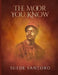 The Moor You Know by Hasaan Tammuz