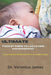 Ultimate Pocket guide to Lactation management: Enhance Breastfeeding Experience With Expert Advice by Veronica James
