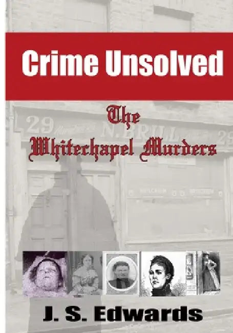 The Whitechapel Murders by Jason Scott Edwards