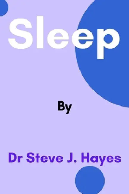 Sleep by Steve J. Hayes