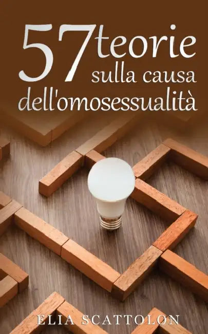 57 teorie sulla causa dell'omosessualità by Celso Atlantio