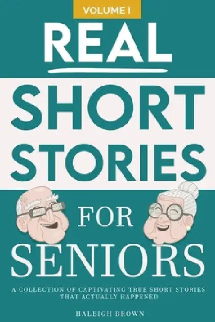 Real Short Stories for Seniors: A Compilation of True Short Stories for Elderly by Chameleon Publications