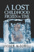 A Lost Childhood Frozen In Time