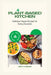 Plant-Based Kitchen: Delicious Vegan Recipes for Every Occasion by Emily J. Miller