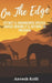 On The Edge: Extinct & Endangered Species: Causes Behind It & Actions to Preserve by Anvesh Kolli