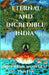 Eternal and Incredible India: Compilation of Quotations in Praise and on Glory of India by Shailesh Anantrai Trivedi