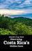 Discovering Costa Rica's Hidden Gems by Alejandro Hugo Meyer