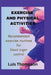 Exercise and Physical Activities: Recommended exercise routines for blood sugar control by Luis Thompson
