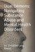 Dual Demons: Navigating Substance Abuse and Mental Health Disorders by Christine Lang Reese Psyd