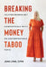 Breaking the Money Taboo: Helping women get comfortable with an uncomfortable topic by Jean Lynn Cfp(r)