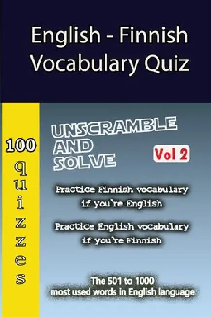 English - Finnish Vocabulary Quiz - Match the Words - Volume 2 by Valentin Ristea