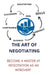 The Art of Negotiating: become a master at negotiation as an introvert by Marles Pearl
