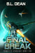 Final Break: A Space Opera Adventure by B. L. Dean