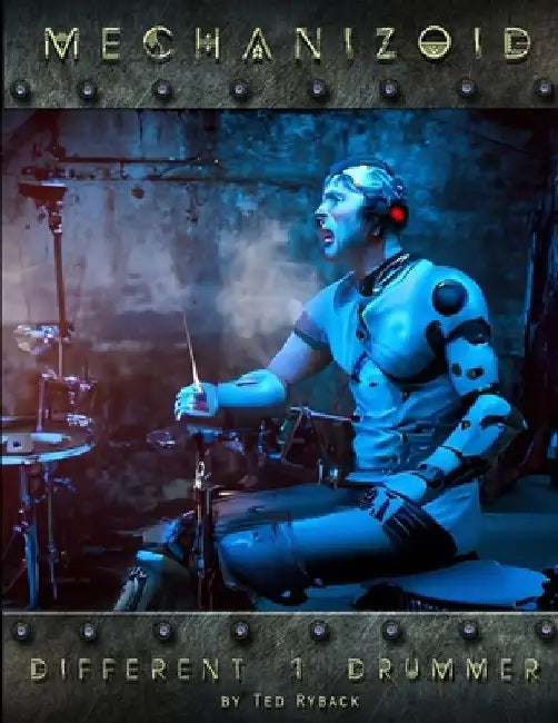 Mechanizoid - Different Drummer: Volume 1 by Ted Ryback