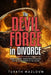 The Devil Force in Divorce: Dark Whispers behind Separation: Tales from across the World by Turath Mazloum