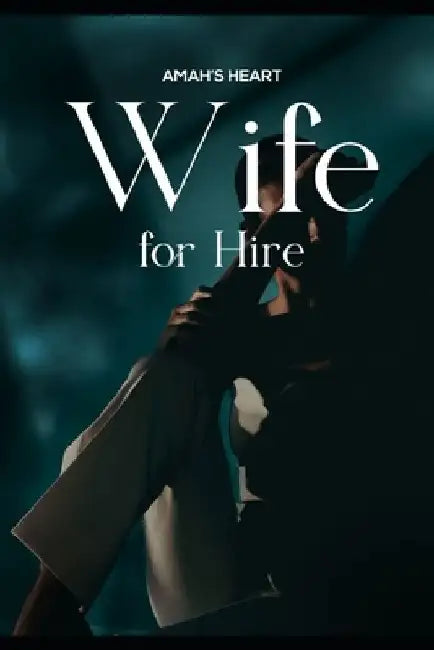 Wife for Hire by Amah's Heart