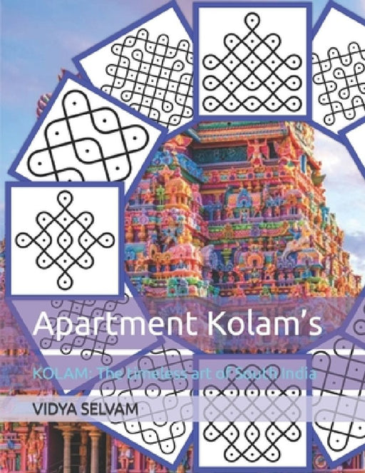 Apartment Kolam's: KOLAM: The timeless art of South India by Vidya Selvam