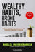 Wealthy Habits, Broke Habits: How to Create Your Personal Plan Towards Financial Freedom by Loral Langemeier