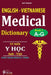 English - Vietnamese Medical Dictionary (Book 1: Letter A - Letter G): Từ điển y học Anh - Việt (Từ vần A  by Khang Huy