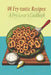 98 Fry-tastic Recipes: A Fry Lover's Cookbook by Fry Tastic Lover