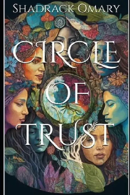 Circle of Trust by Shadrack Omary