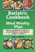 Bariatric Cookbook and Weekly Meal Plan by Molly Larson