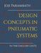 Design Concepts in Pneumatic Systems: In the English Units by Joji Parambath