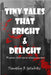 Tiny Tales that Fright and Delight: 50 poetic short stories about monsters by Golubski, Timothy R.