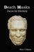 Death Masks - Faces for Eternity by Ron Celano