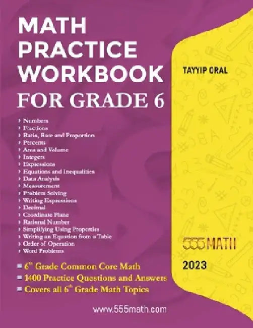 Math Practice Workbook For Grade 6: 6th Grade Common Core Math by Tayyip Oral