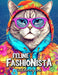 Feline Fashionista Cat Coloring Book: Unleash Your Creativity with Trendsetting Kitties by Laura Seidel
