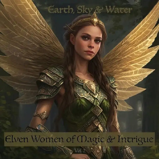 Elven Women of Magic & Intrigue Vol 2: Earth, Sky & Water by Asher Blackwood