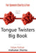 Tongue Twisters Big Book: For Speech Clarity and Fun by Anshuman Sharma