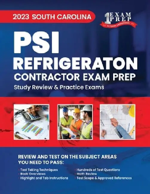 2023 South Carolina PSI Refrigeration Contractor Exam Prep: 2023 Study Review & Practice Exams by Upstryve Inc