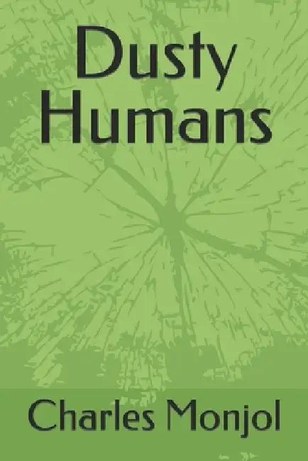 Dusty Humans by Charles Monjol