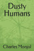 Dusty Humans by Charles Monjol
