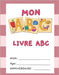 ABC Apprendre et écrire les lettres de l'alphabet by Lointier, Philippe