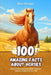 100 Amazing Facts about Horses: Fascinating Anecdotes about the Most Majestic Animals of All Time by Marc Dresgui