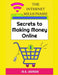 The Internet Millionaire: Secrets to making money online by M. K. Arman