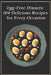 Egg-Free Dinners: 104 Delicious Recipes for Every Occasion by The Ravenous Rabbit