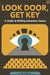 Look Door, Get Key: A Guide To Writing Adventure Games by J. Hereford