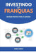 Investindo em Franquias: Um guia prático para o sucesso by Daniel Almeida