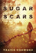 Sugar Scars by Travis Norwood