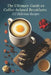 The Ultimate Guide to Coffee-Infused Breakfasts: 102 Delicious Recipes by Coffeeinfused Breafas