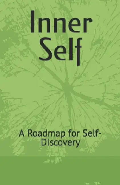 Inner Self: A Roadmap for Self-Discovery by Arjun Singh Vijoriya