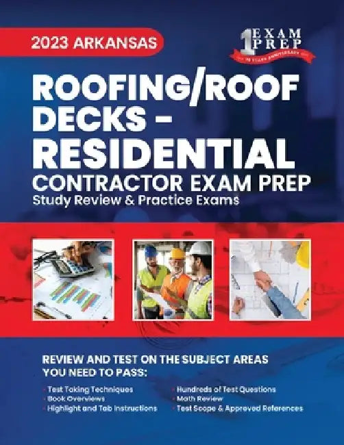 2023 Arkansas Roofing/Roof Decks - RESIDENTIAL: 2023 Study Review & Practice Exams by Upstryve Inc