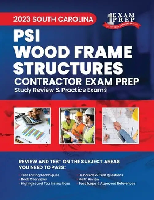 2023 South Carolina PSI Wood Frame Structures: 2023 Study Review & Practice Exams by Upstryve Inc