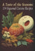 A Taste of the Seasons: 104 Seasonal Cuisine Recipes by Seas Cuisici