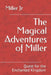The Magical Adventures of Miller: Quest for the Enchanted Kingdom by Miller, Jr. 