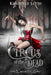Circus of the Dead: Books 5-9 by Kimberly Loth